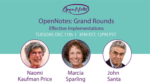 Opennotes Band OpenNotes Grand Rounds - Effective Implementations (Recordings) - OpenNotes