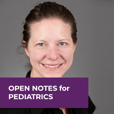 OpenNotes Office Hours: Pediatrics & Adolescents