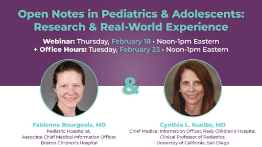 Open Notes in Pediatrics and with Adolescents: Research & Real-World Experience