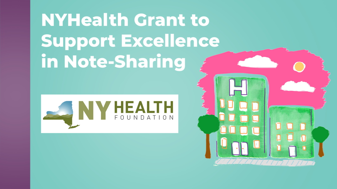 14 New York State Non-Hospital Systems Receive Grants to Enhance Patient Note-Sharing