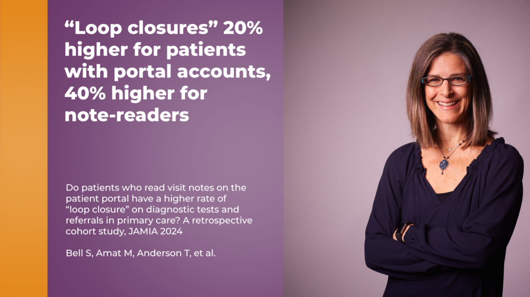 “Loop closures” 20% higher for patients with portal accounts, 40% higher for note-readers